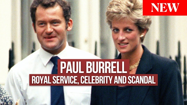 Paul Burrell:Royal Service,Scandal and Celebrity