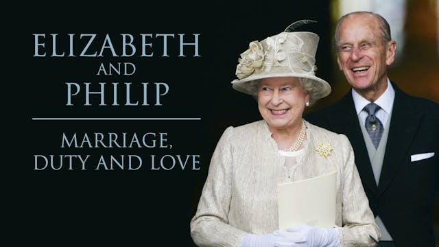 The Royals Revealed: Elizabeth and Ph...