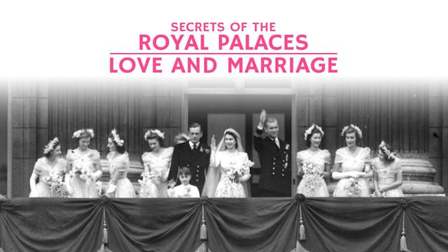 Secrets of the Royal Palaces: Love an...