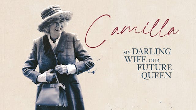 Camilla: My Darling Wife, Our Future ...