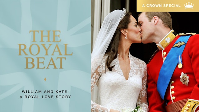 The Royal Beat: William and Kate: A Royal Love Story