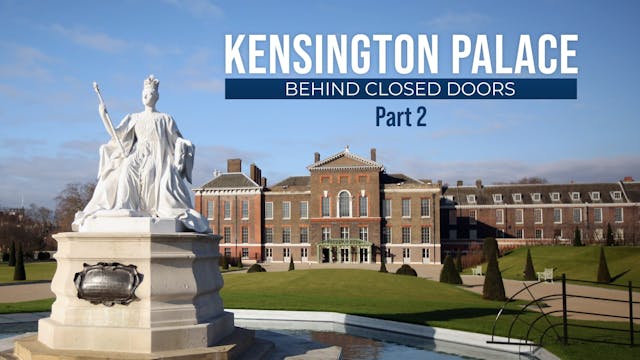 Kensington Palace: Behind Closed Door...