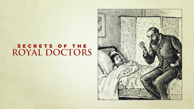 Secrets Of The Royal Doctors