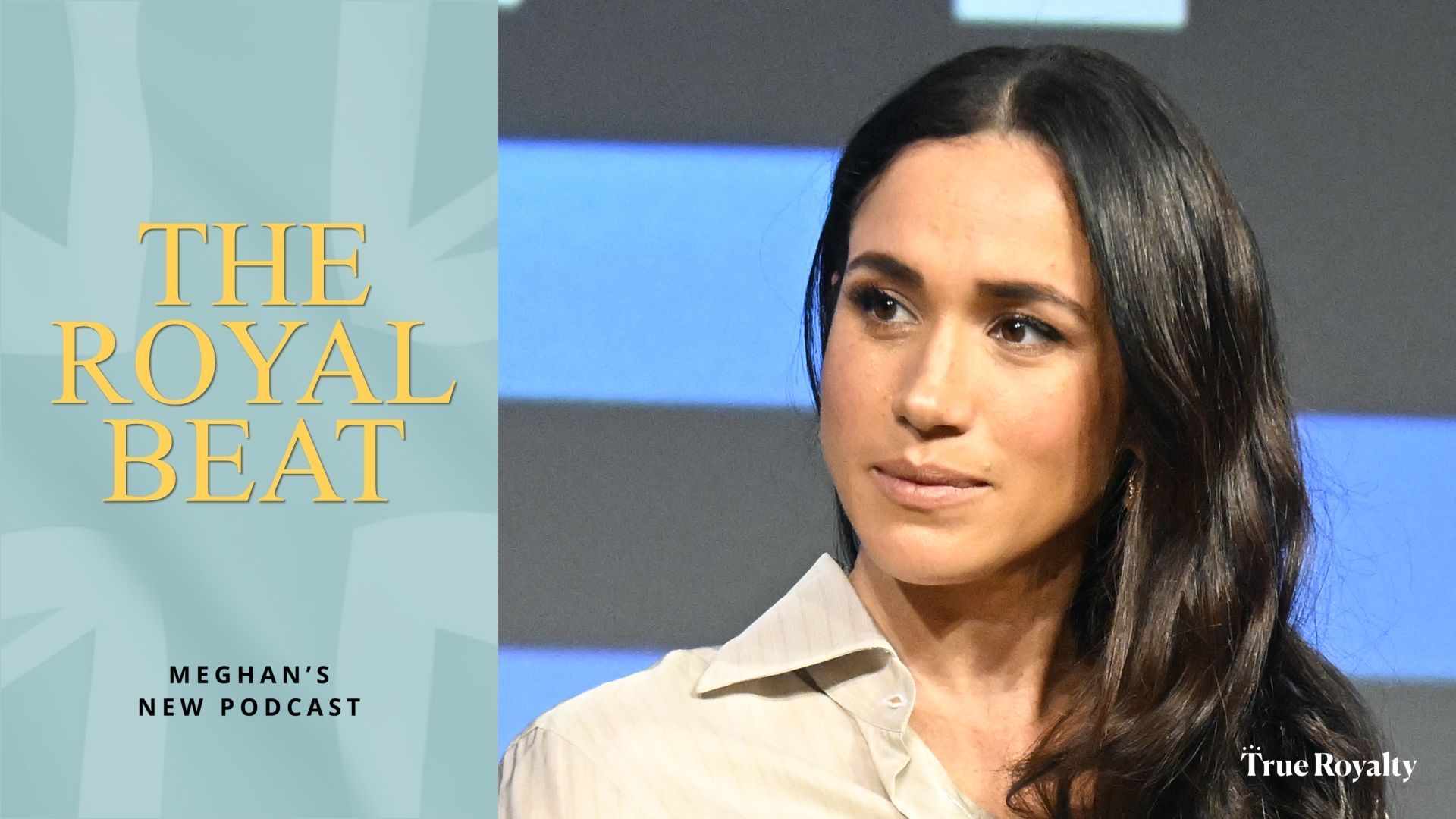 The Royal Beat: Meghan's New Podcast