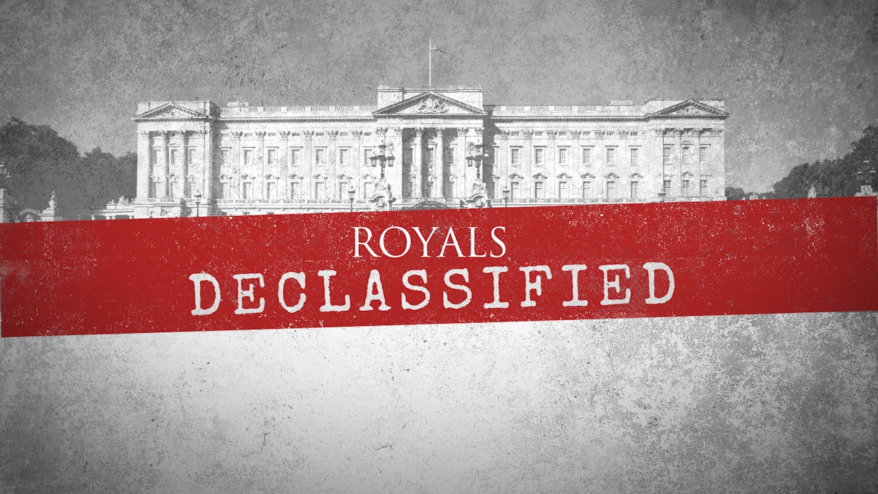 Royals Declassified