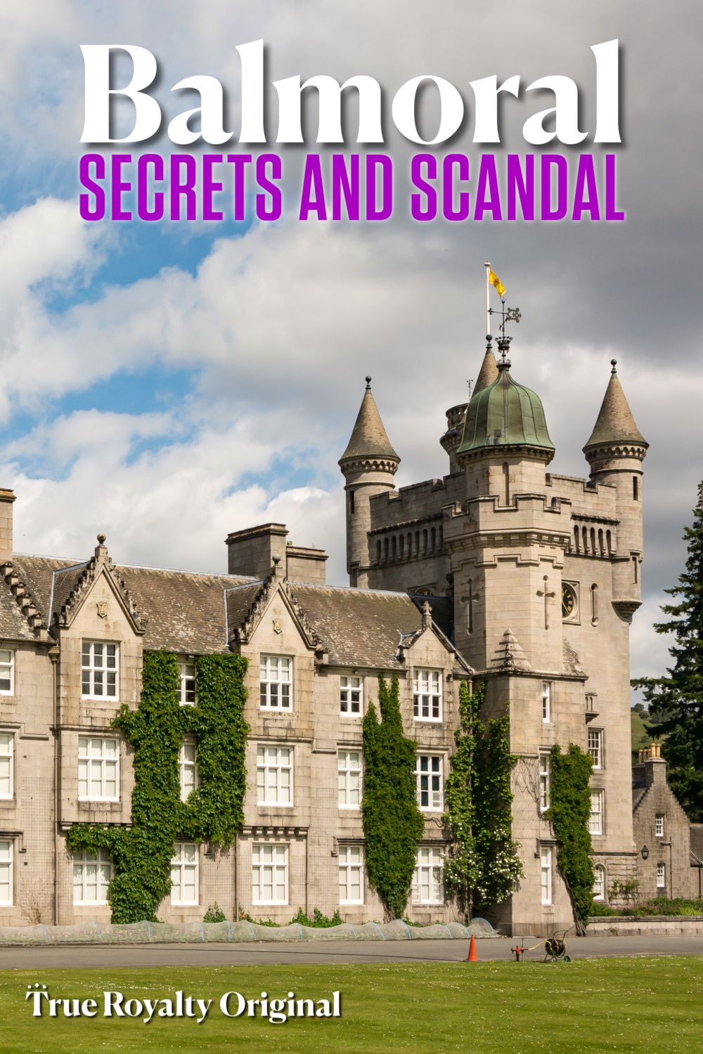 Balmoral: Secrets And Scandal