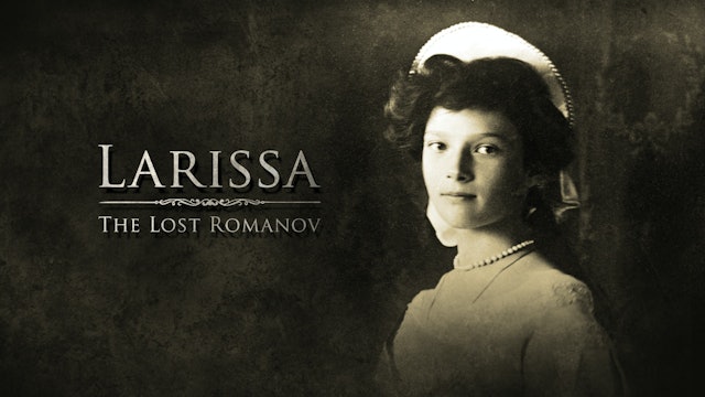 Larissa: The Lost Romanov