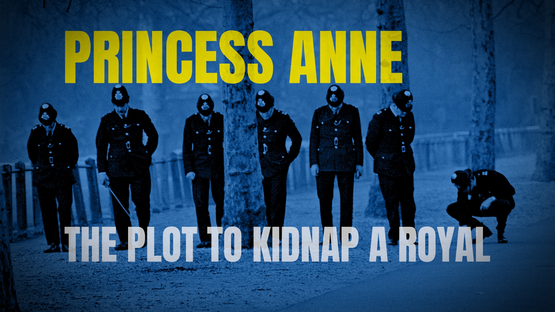 Princess Anne: The Plot to Kidnap a Royal