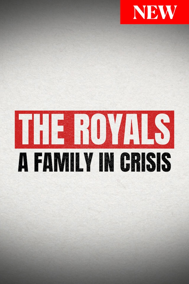 The Royal: A Family in Crisis