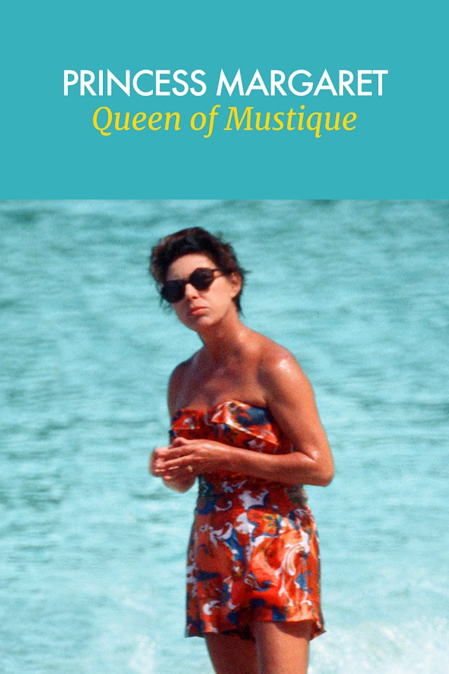 Princess Margaret: Queen of Mustique