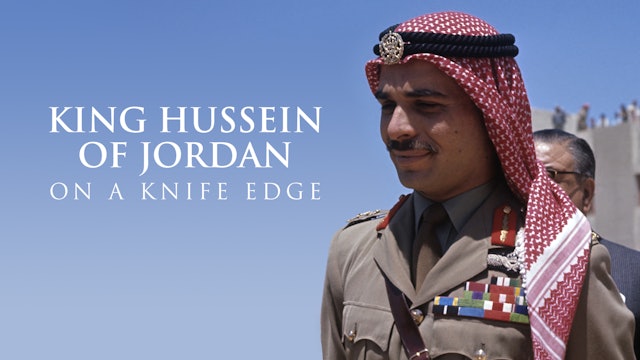 King Hussein of Jordan: On a Knife Edge