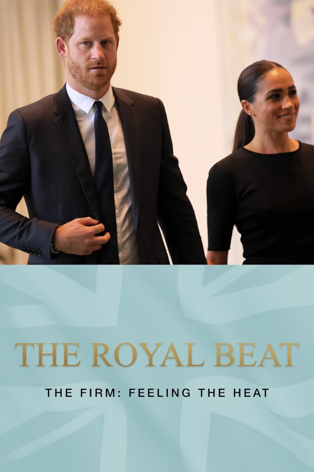The Royal Beat - Episode 23. The Firm: Feeling The Heat
