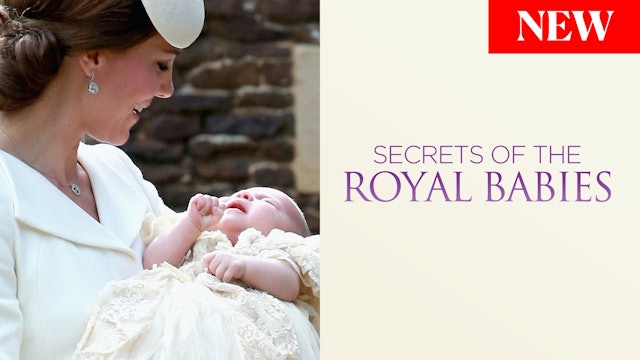 Secrets Of The Royal Babies