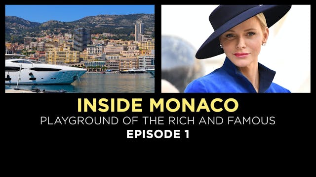Inside Monaco:Playground of the Rich....