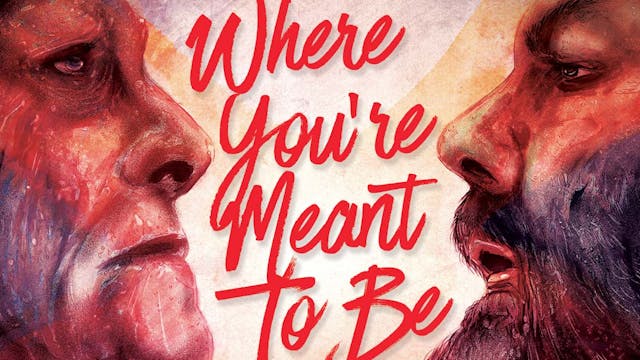 Where You're Meant to Be - Trailer