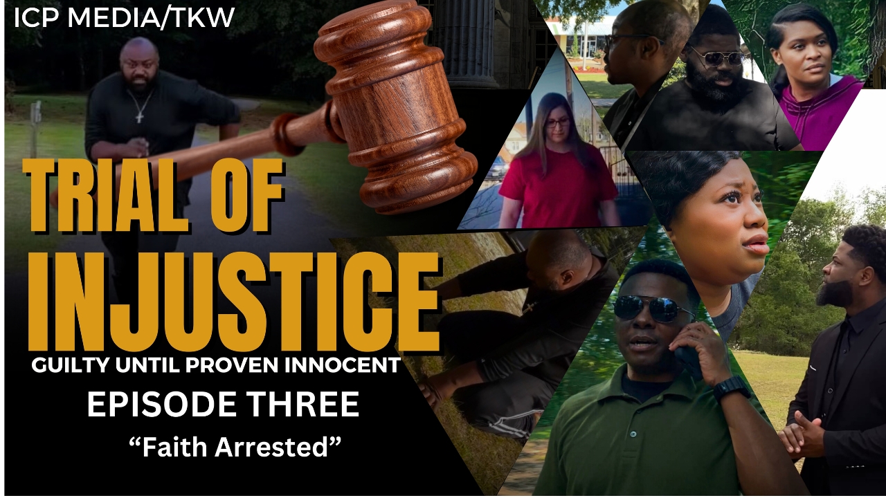 TRIAL OF INJUSTICE EPISODE THREE "FAITH ARRESTED"