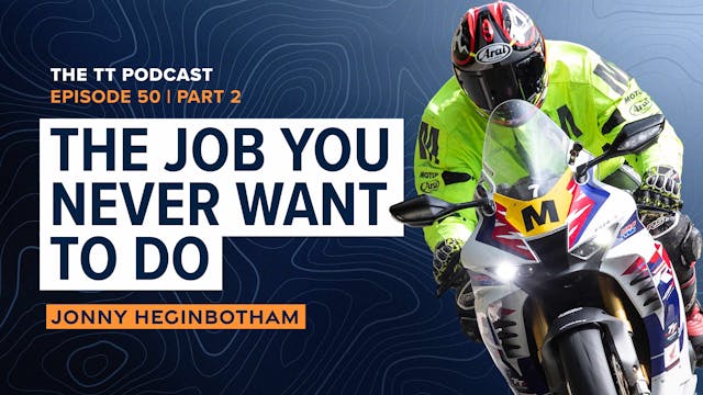 50. Jonny Heginbotham - Part 2