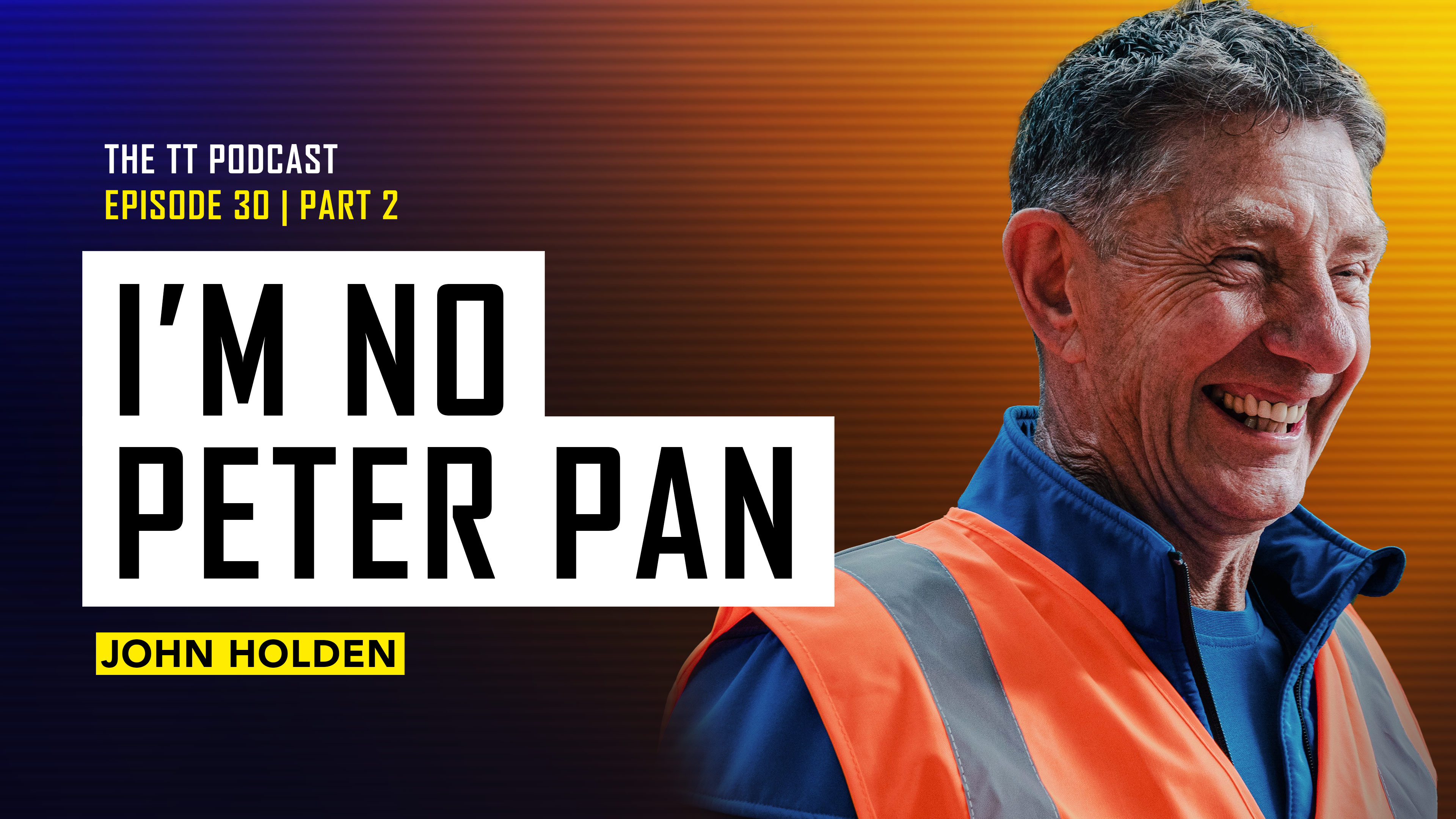 30. John Holden - Part 2