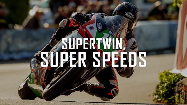 Super Twin, Super Speeds