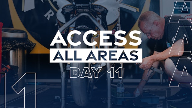 Access All Areas - Day 11