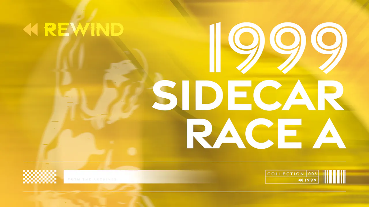 TT Rewind: 1999 Sidecar TT Race A - TT Rewind - 1999 - TT+