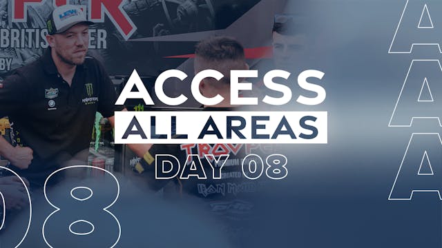 Access All Areas - Day 8