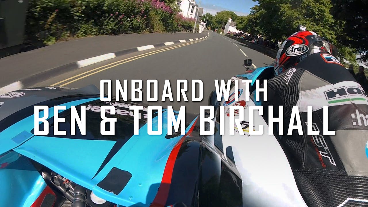 Onboard with Ben & Tom Birchall TT+