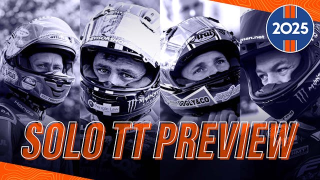 2025 Solo TT Preview Show