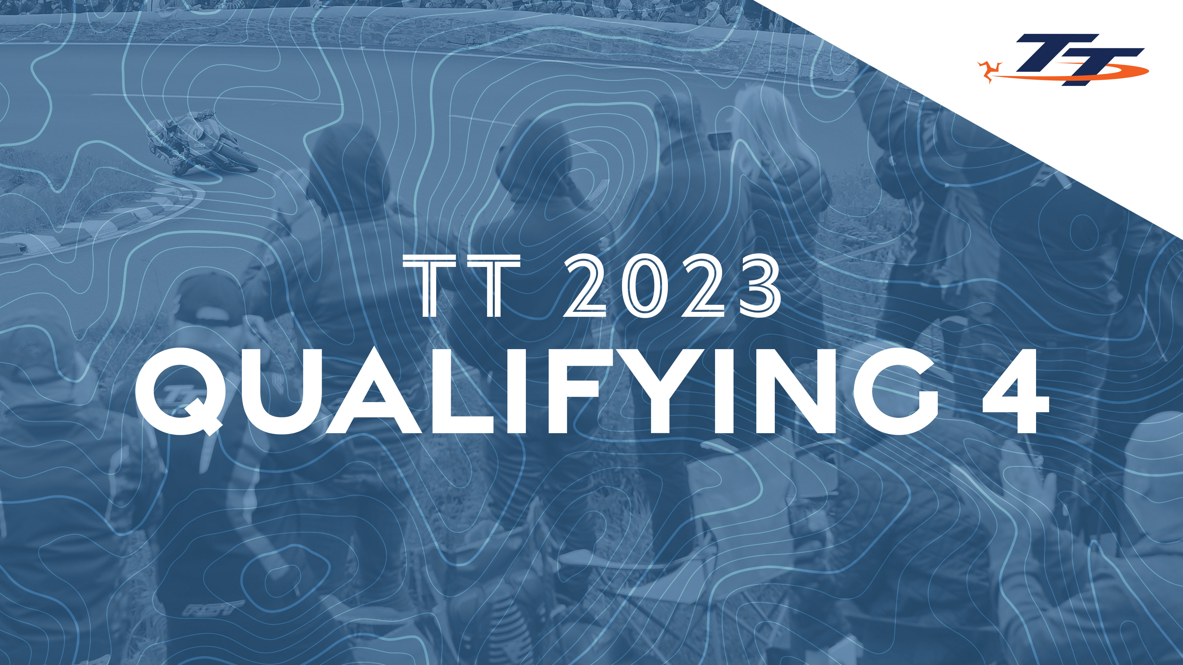 TT 2023: Qualifying 4