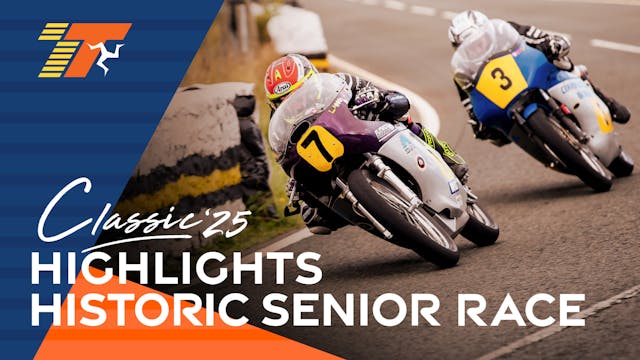 2025 Race Highlights - Historic Senio...