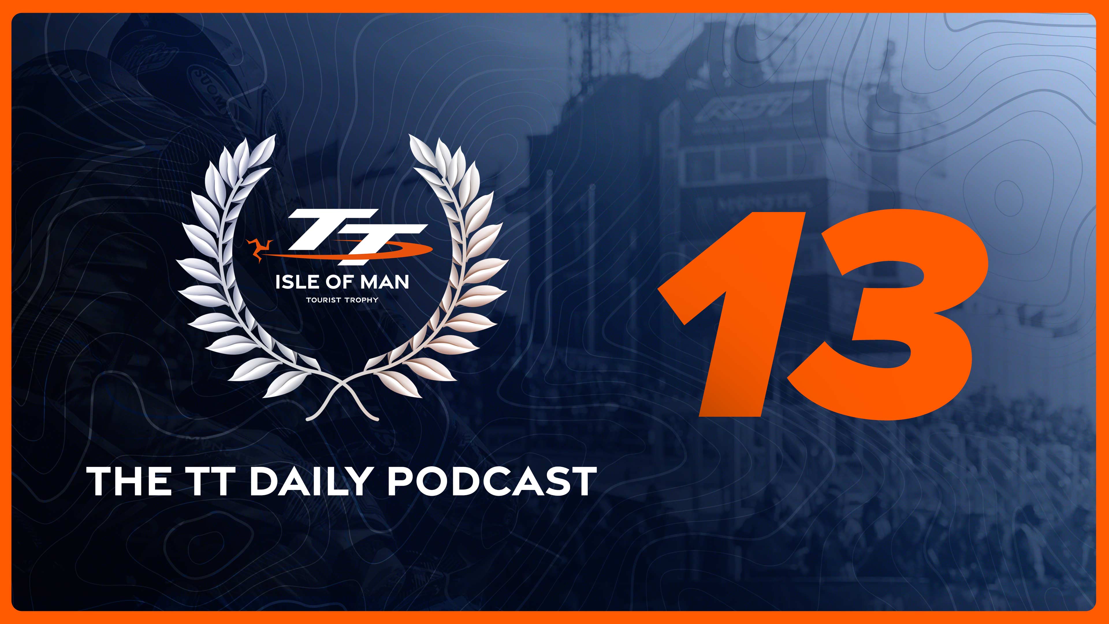The TT Daily Podcast 2025 - Day 13