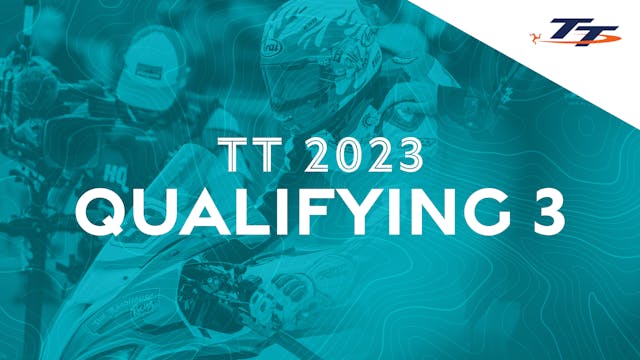 TT 2023: Qualifying 3