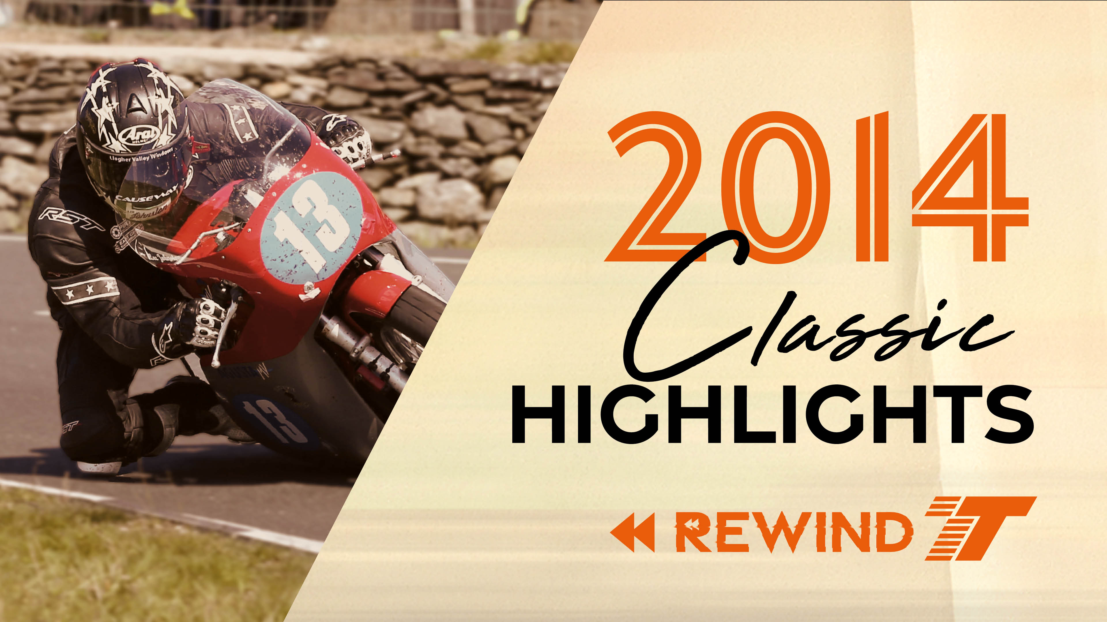 2014 Classic TT Rewind