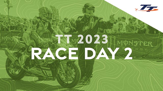 TT 2023: Race Day 2