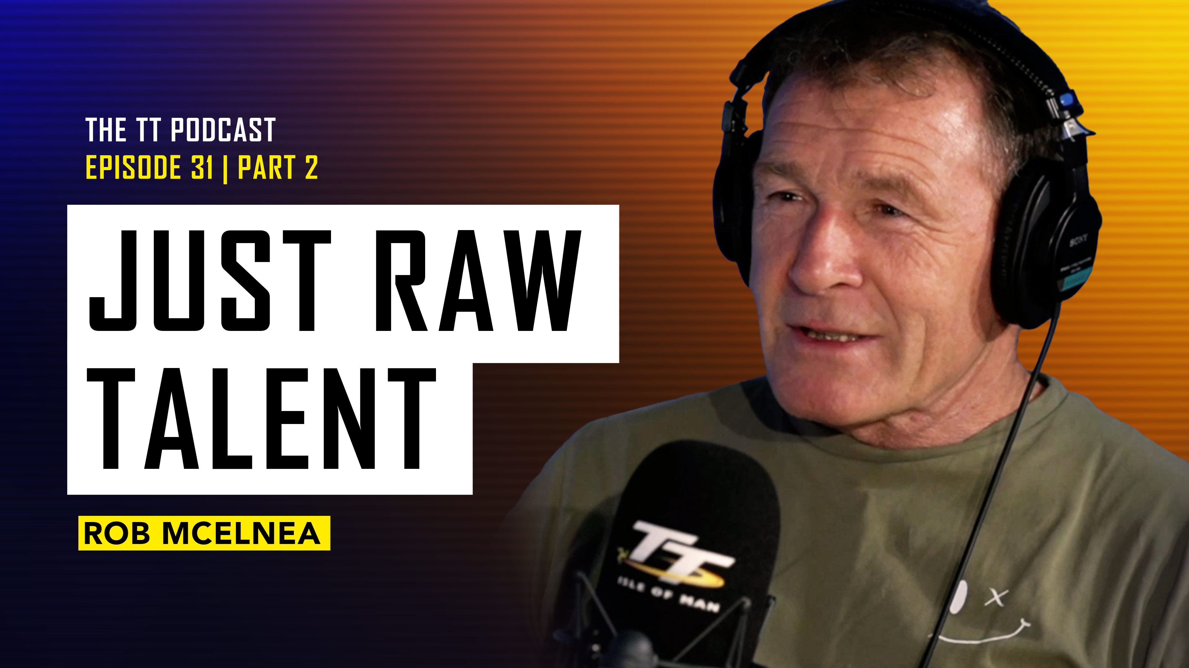 31. Rob McElnea - Part 2