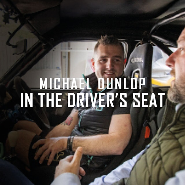 Michael Dunlop: In The Driver's Seat