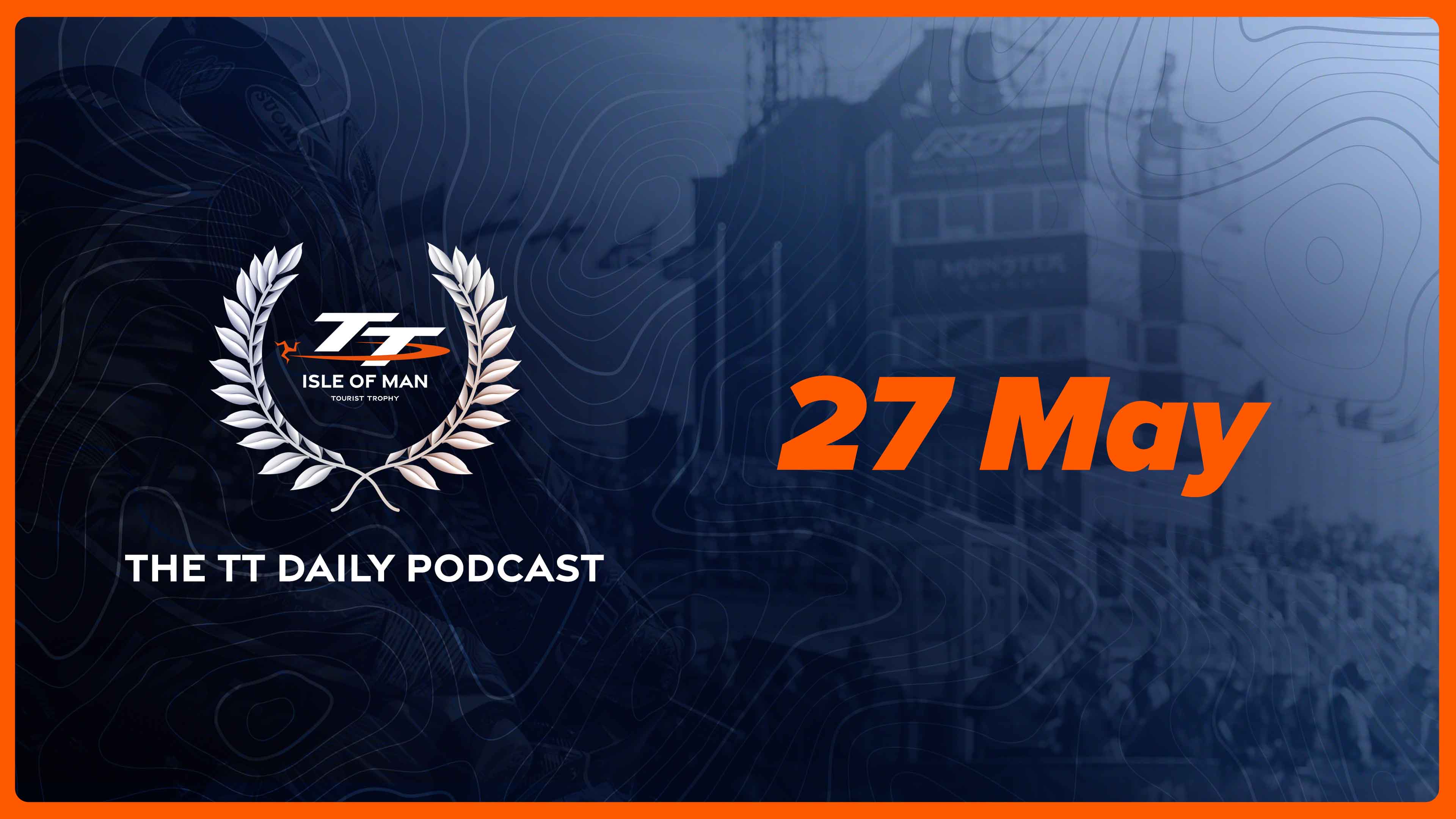 TT Daily Podcast: Day 3