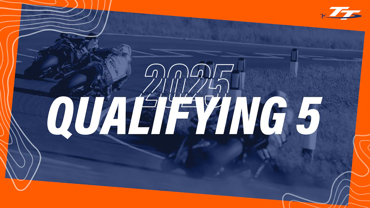 TT 2025: Qualifying 5 - 2025 TT Live Pass - TT+