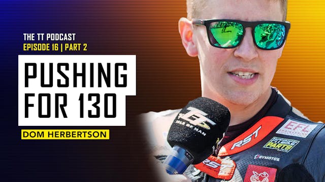 16. Dom Herbertson - Part 2