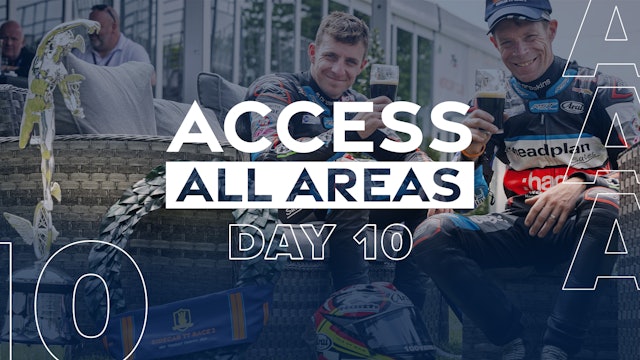 Access All Areas - Day 10