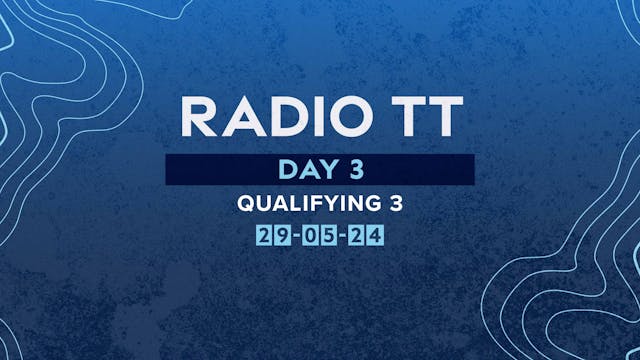Radio TT - Day 03