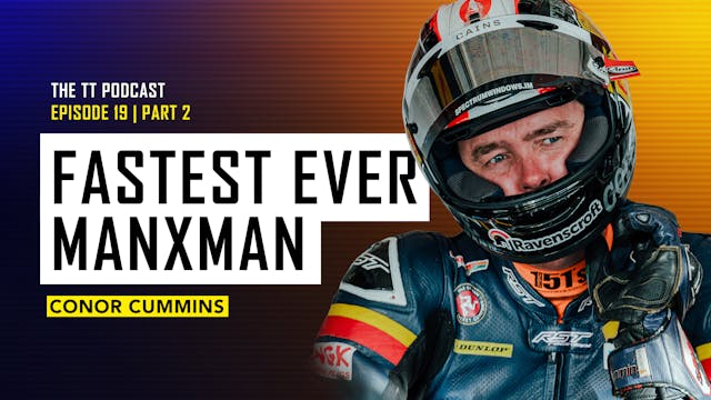 19. Conor Cummins - Part 2