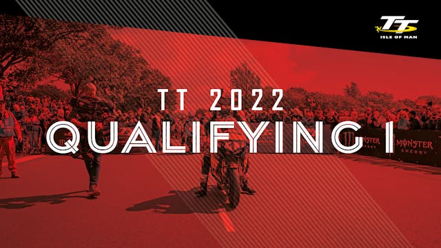 TT 2022 - Qualifying 1