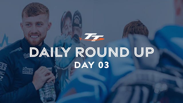 Daily Round Up - Day 3