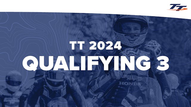 TT 2024: Qualifying 3