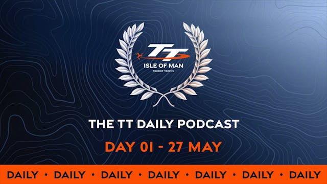 The TT Daily Podcast - Day 1