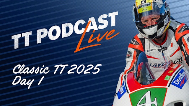 Classic TT 2025 - Day 1