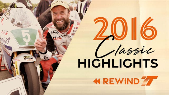 2016 Classic TT Rewind