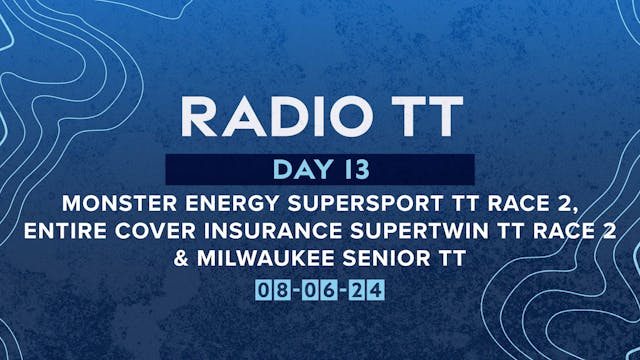 Radio TT - Day 13