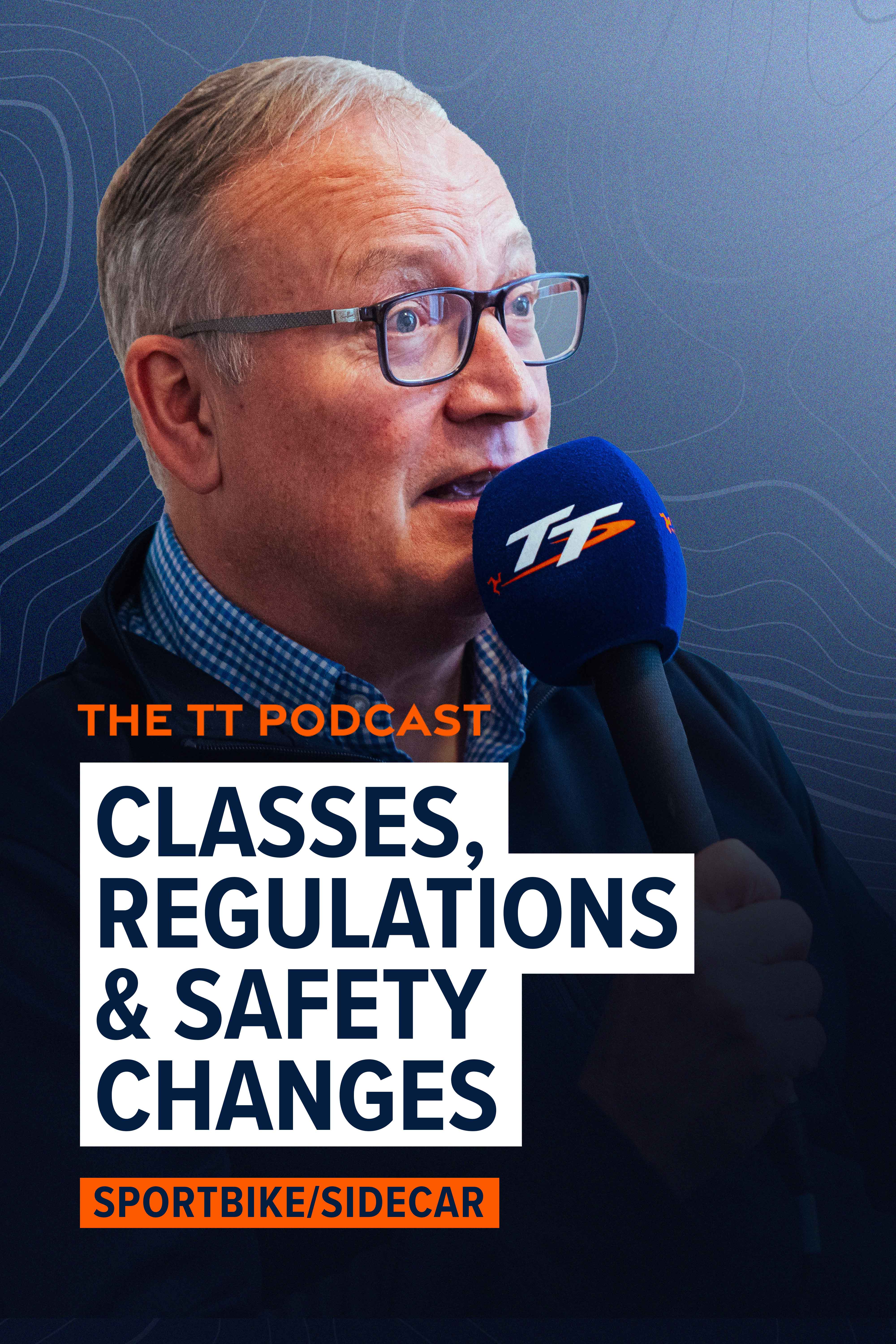 The TT Podcast: Classes, Regulations and Safety Changes (Audio Only)